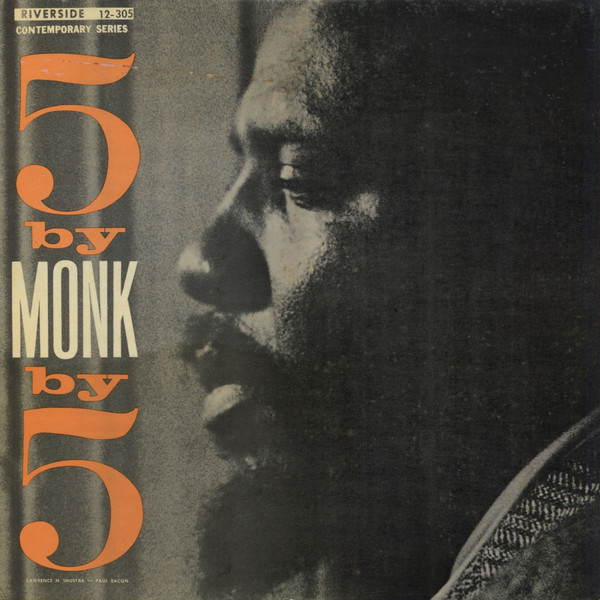 The Thelonious Monk Quintet - 5 By Monk By 5 | Riverside Records (RLP 305)
