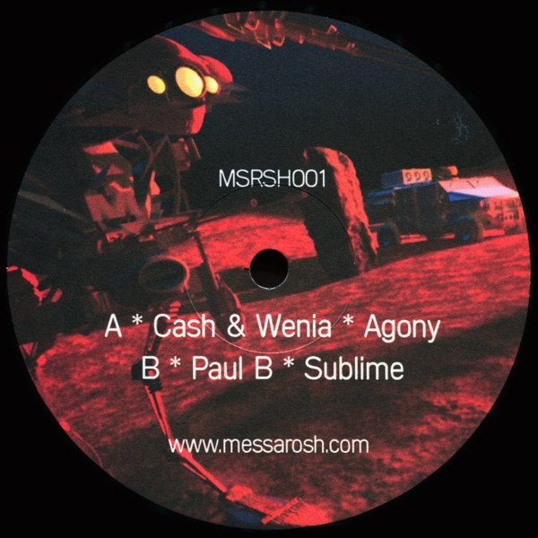 Cash & Wenia / Paul B - Agony / Sublime | Messarosh (MSRSH 001) - 4