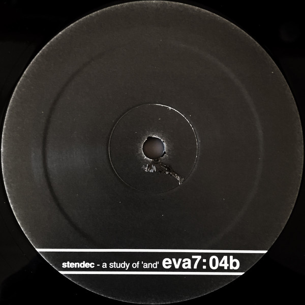 Stendec - A Study Of 'And' | Expanding Records (eva07:04) - 4 Stendec - A Study Of 'And' | Expanding Records (eva07:04) - 4