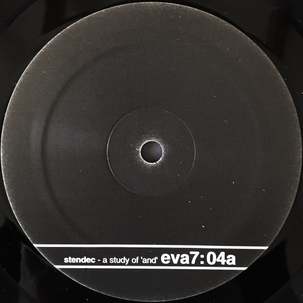 Stendec - A Study Of 'And' | Expanding Records (eva07:04) - 3 Stendec - A Study Of 'And' | Expanding Records (eva07:04) - 3