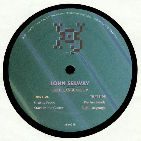John Selway - Light Language EP | Serotonin (SER025) - 2 John Selway - Light Language EP | Serotonin (SER025) - 2