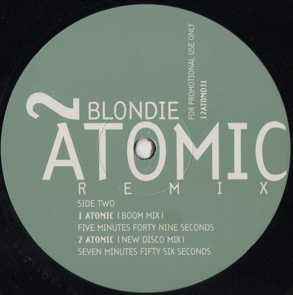 Blondie - Atomic (Remix) | Chrysalis (12ATOMDJ1) - 2