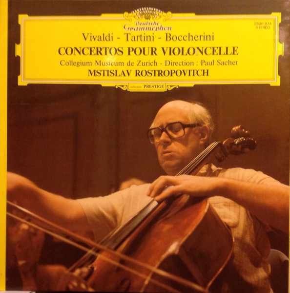 Antonio Vivaldi / Giuseppe Tartini / Luigi Boccherini - Mstislav Rostropovich , Collegium Musicum Zürich , Paul Sacher - Concertos Pour Violoncelle | Deutsche Grammophon (2530 974)