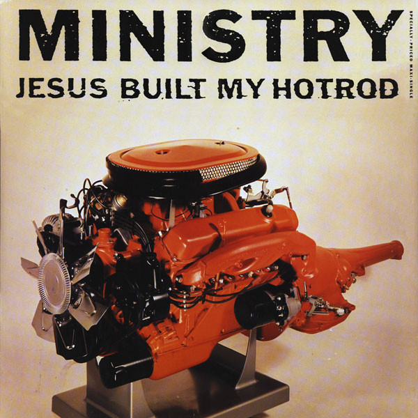 Ministry - Jesus Built My Hotrod | Sire (0-40211)