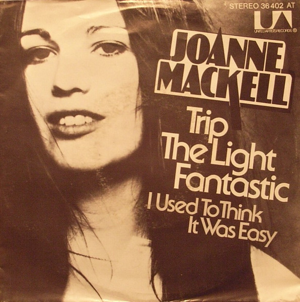 Joanne Mackell - Trip The Light Fantastic / I Used To Think It Was Easy | United Artists Records (36 402 AT)