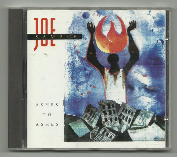 Joe Sample - Ashes To Ashes | Warner Bros. Records (7599-26318-2) - 2