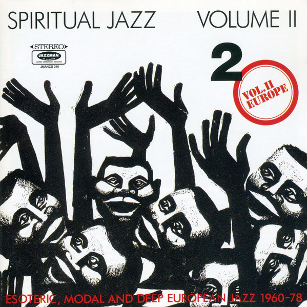 Various - Spiritual Jazz Volume II - Europe (Esoteric, Modal And Deep European Jazz 1960-78) | Jazzman (JMANCD 046)