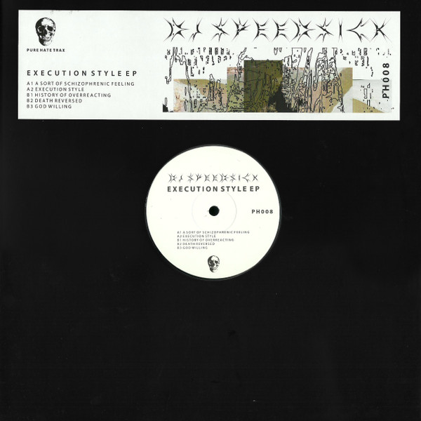 DJ Speedsick - Execution Style EP | Pure Hate (PH008)
