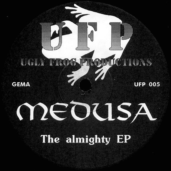 Medusa - The Almighty EP | Ugly Frog Productions (UFP 005)