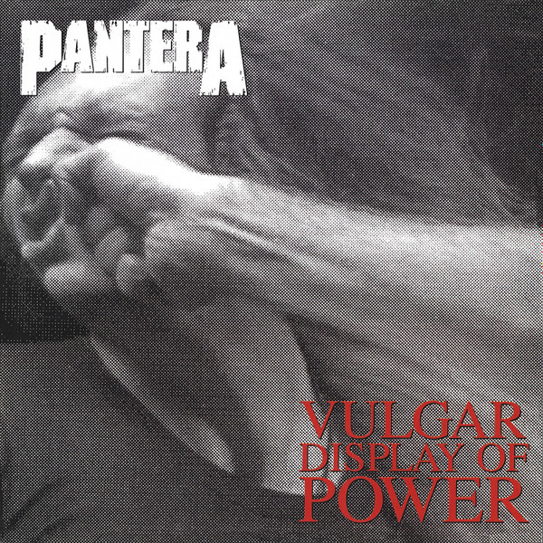 Pantera - Vulgar Display Of Power | ATCO Records (R1 91758) Pantera - Vulgar Display Of Power | ATCO Records (R1 91758)