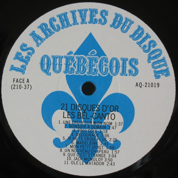 Les Bel Canto - 21 Disques D'or [Vinyl] | Les Archives Du Disque Québécois (AQ-21019) - 3