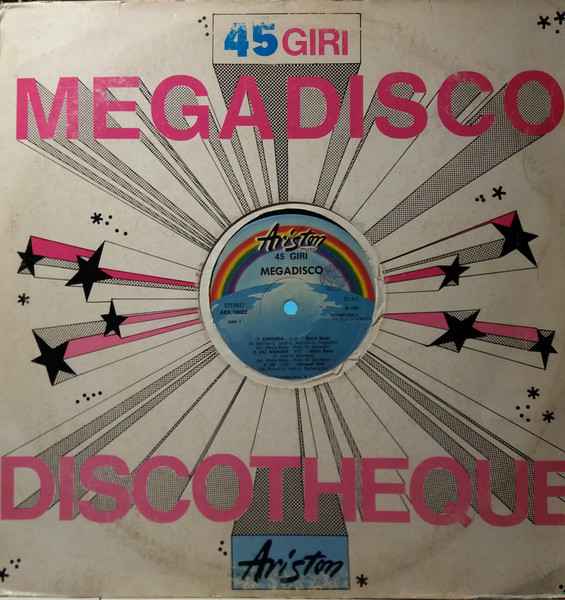 Matia Bazar , Giovanni Nuti , Kim & The Cadillacs , Toyah , Eddy Grant - Megadisco | Ariston Music (ARX / 16022) - main