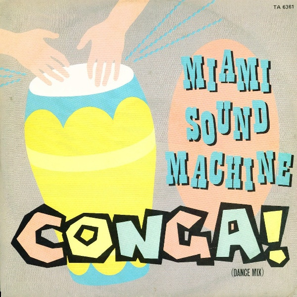 Miami Sound Machine - Conga! (Dance Mix) | Epic (TA 6361) - main