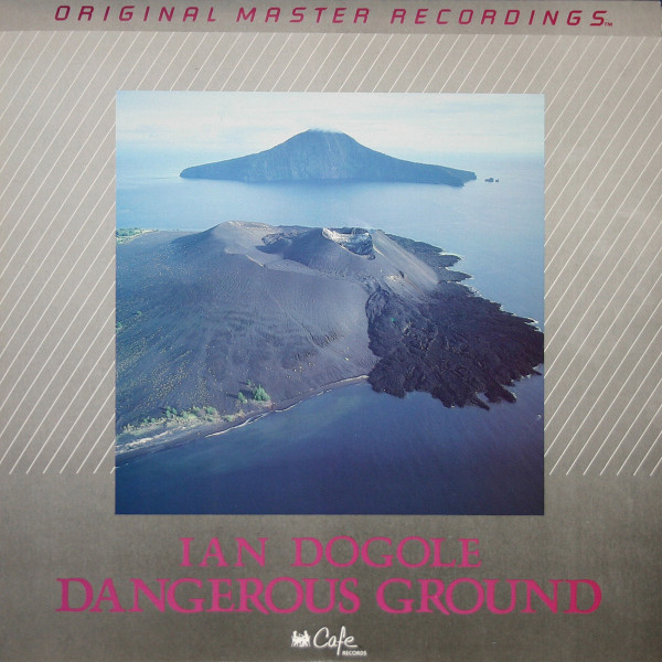 Ian Dogole - Dangerous Ground | Cafe Records (CAFE L-737)