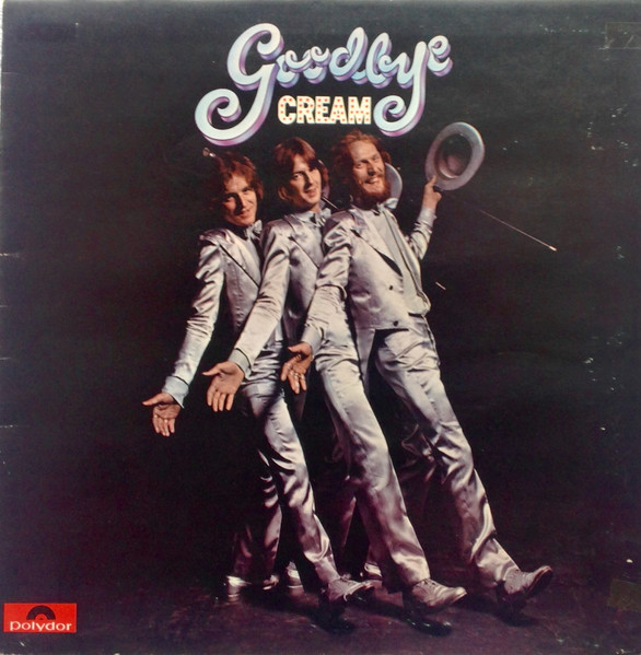 Cream - Goodbye | Polydor (583 053)