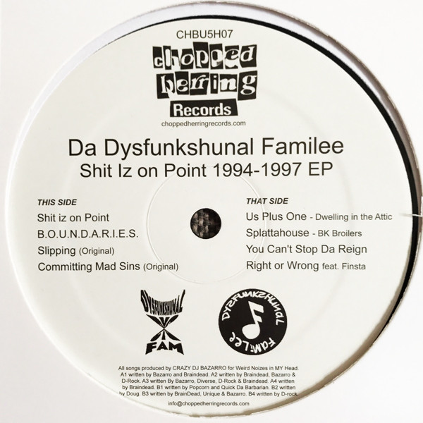 Dysfunkshunal Familee - Shit Iz On Point '94 - '97 Ep | Chopped Herring Records (CHBU5H07) - 2 Dysfunkshunal Familee - Shit Iz On Point '94 - '97 Ep | Chopped Herring Records (CHBU5H07) - 2