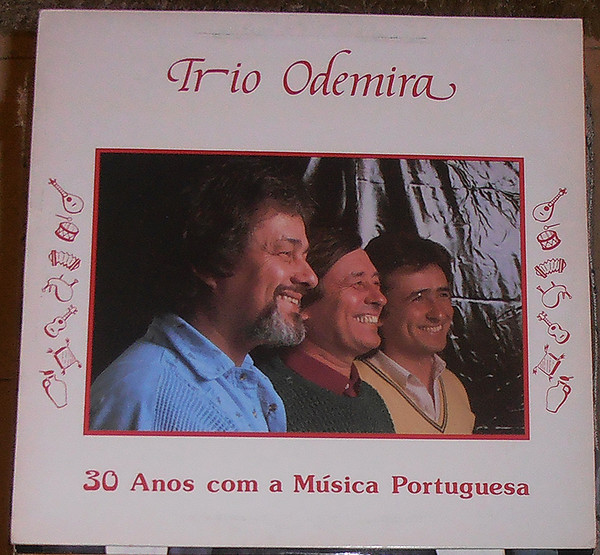 Trio Odemira - 30 Anos Com A Música Portuguesa | Discossete (COD 77.704)