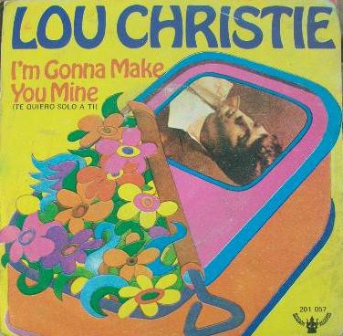 Lou Christie - I'm Gonna Make You Mine = Te Quiero Solo A Ti | Buddah Records (201 057)
