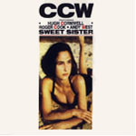 CCW Featuring Hugh Cornwell , Roger Cook , Andy West - Sweet Sister | Ufo Records (UFO 45005 T) - main CCW Featuring Hugh Cornwell , Roger Cook , Andy West - Sweet Sister | Ufo Records (UFO 45005 T) - main