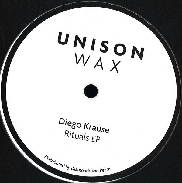 Diego Krause - Rituals EP | Unison Wax (UW05)