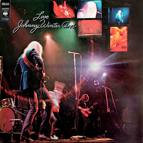 Johnny Winter And - Live Johnny Winter And | CBS (S 64289) - main Johnny Winter And - Live Johnny Winter And | CBS (S 64289) - main