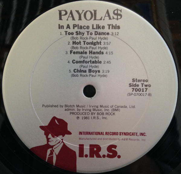 Payola$ - In A Place Like This | I.R.S. Records (SP 70017) - 4
