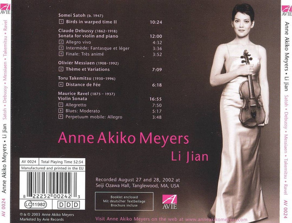 Anne Akiko Meyers • Li Jian - Somei Satoh • Claude Debussy • Olivier Messiaen • Toru Takemitsu • Maurice Ravel - Satoh • Debussy • Messiaen • Takemitsu • Ravel | Avie Records (AV 0024) - 2