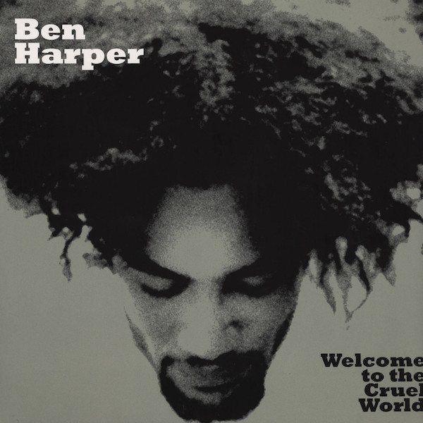 Ben Harper - Welcome To The Cruel World | Virgin (0602537540471)