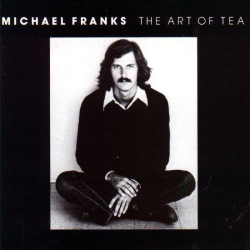 Michael Franks - The Art Of Tea | Reprise Records (REP 54048) - main