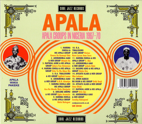 Various - APALA: Apala Groups In Nigeria 1967-70 | Soul Jazz Records (SJRCD440) - 2 Various - APALA: Apala Groups In Nigeria 1967-70 | Soul Jazz Records (SJRCD440) - 2