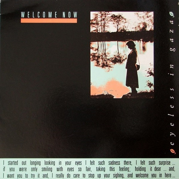 Eyeless In Gaza - Welcome Now | Cherry Red (12 Cherry 92) Eyeless In Gaza - Welcome Now | Cherry Red (12 Cherry 92)