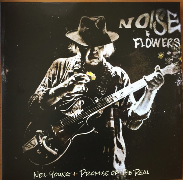 Neil Young + Promise Of The Real - Noise & Flowers | Reprise Records (093624883111)