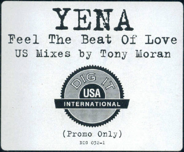 Yena - Feel The Beat Of Love | Dig It International (DIG 032-1)