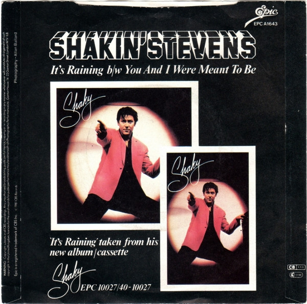 Shakin' Stevens - It's Raining | Epic (EPC A1643) - 2