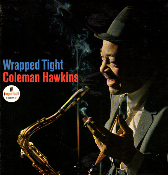 Coleman Hawkins - Wrapped Tight | Impulse! (AS-87) - main Coleman Hawkins - Wrapped Tight | Impulse! (AS-87) - main