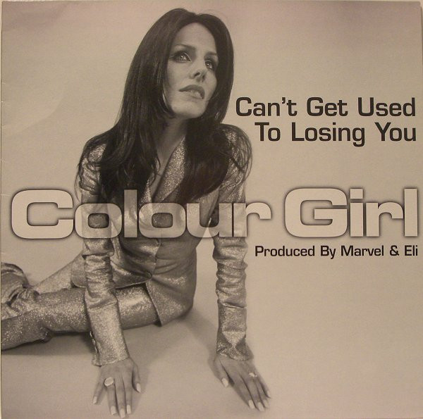 Colour Girl - Can't Get Used To Losing You | 4 Liberty Records Ltd (LIBT 12037) - main Colour Girl - Can't Get Used To Losing You | 4 Liberty Records Ltd (LIBT 12037) - main