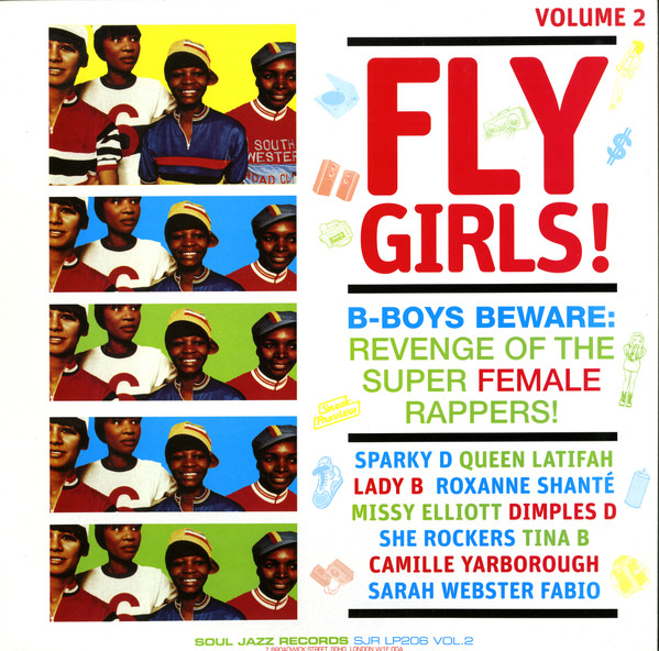 Various - Fly Girls! (B-Boys Beware: Revenge Of The Super Female Rappers!) (Volume 2) | Soul Jazz Records (SJR LP206 VOL.2)