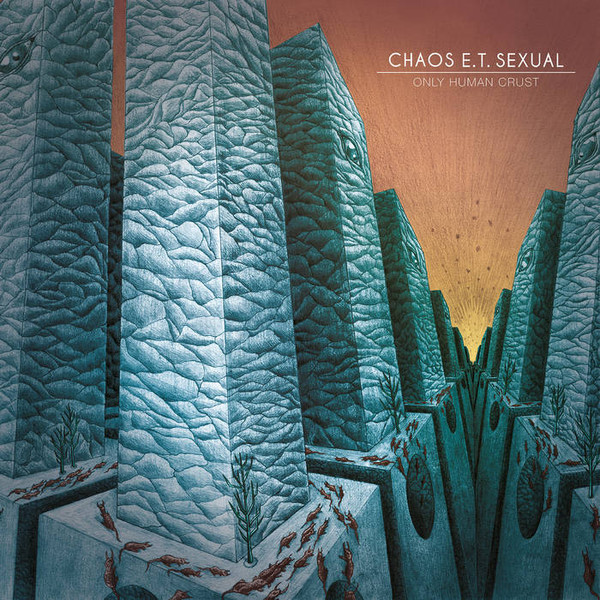 Chaos E.T. Sexual - Only Human Crust | Chien Noir (CN-003)