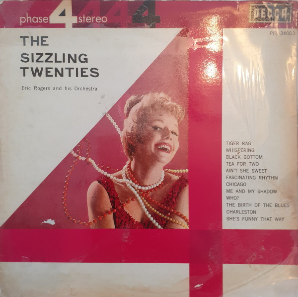 Eric Rogers Chorale And Orchestra - The Sizzling Twenties | Decca (PFS-34003) - main Eric Rogers Chorale And Orchestra - The Sizzling Twenties | Decca (PFS-34003) - main