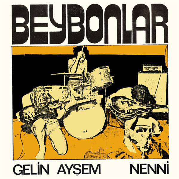 Beybonlar - Gelin Ayşem / Nenni | Pharaway Sounds (PHS45001) Beybonlar - Gelin Ayşem / Nenni | Pharaway Sounds (PHS45001)