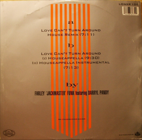 Farley "Jackmaster" Funk Featuring Darryl Pandy - Love Can't Turn Around (House Remix) | D.J. International Records (LONXR 105) - 2 Farley "Jackmaster" Funk Featuring Darryl Pandy - Love Can't Turn Around (House Remix) | D.J. International Records (LONXR 105) - 2