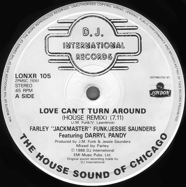 Farley "Jackmaster" Funk Featuring Darryl Pandy - Love Can't Turn Around (House Remix) | D.J. International Records (LONXR 105) - 3 Farley "Jackmaster" Funk Featuring Darryl Pandy - Love Can't Turn Around (House Remix) | D.J. International Records (LONXR 105) - 3