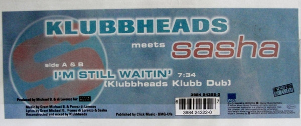 Klubbheads Meets Sasha - I'm Still Waitin' (Klubbheads Klubb Dub) | WEA (3984 24322-0) - 4