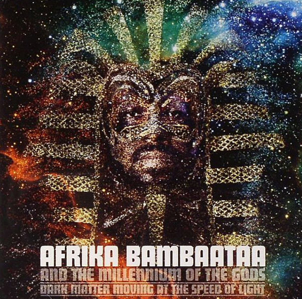 Afrika Bambaataa And The Millennium Of The Gods - Dark Matter Moving At The Speed Of Light | Tommy Boy (TB 1601-2)
