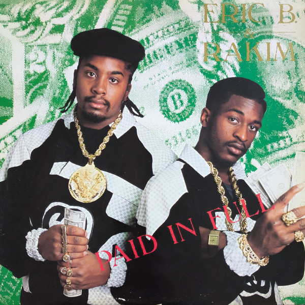 Eric B. & Rakim - Paid In Full | 4th & Broadway (BWAY 4005)