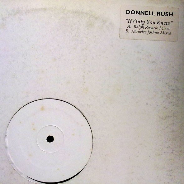 Donnell Rush - If You Only Knew | Not On Label (none)