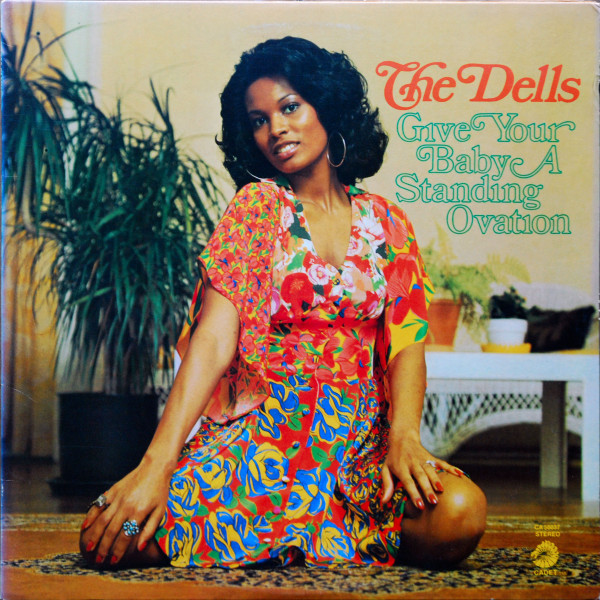 The Dells - Give Your Baby A Standing Ovation | Cadet (CA 50037) The Dells - Give Your Baby A Standing Ovation | Cadet (CA 50037)
