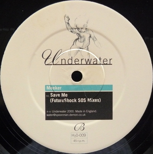 Meeker - Save Me | Underwater Records (H20-009) - 3 Meeker - Save Me | Underwater Records (H20-009) - 3