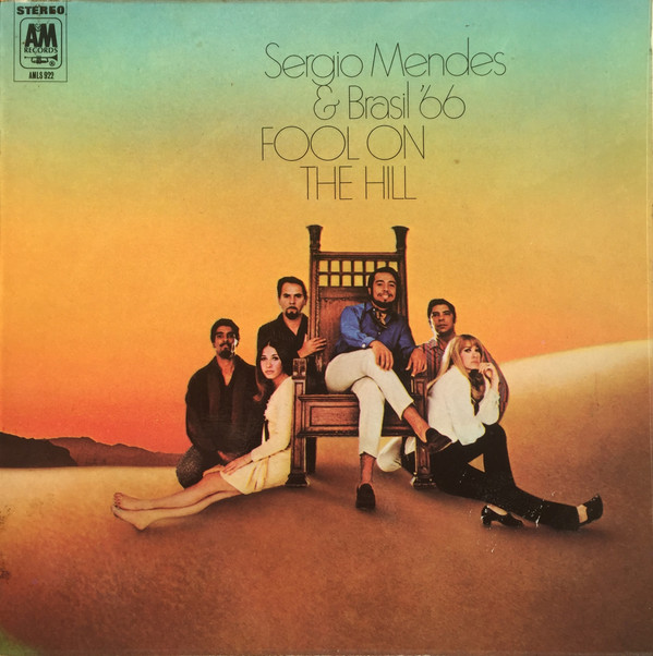 Sérgio Mendes & Brasil '66 - Fool On The Hill | A&M Records (AMLS 922)
