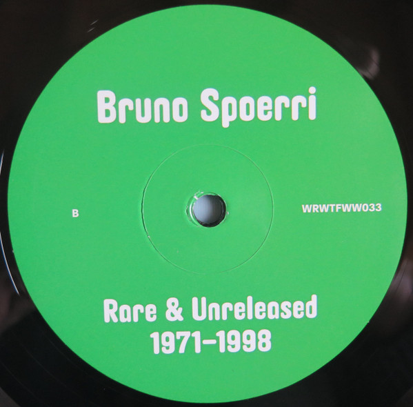 Bruno Spoerri - Rare & Unreleased 1971​-​1998 | We Release Whatever The Fuck We Want Records (WRWTFWW033) - 4